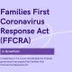 Families First Coronavirus Response Act (FFCRA)