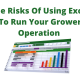 The Risks Of Using Excel To Run Your Grower Operation