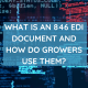 What Is An 846 EDI Document And How Do Growers Use Them