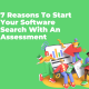 7 Reasons To Start Your Software Search With An Assessment