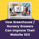 How Greenhouse / Nursery Growers Can Improve Their Website SEO