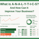 What is Analytics? And How Can It Improve Your Business?